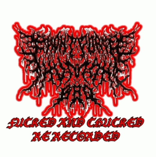 Front Porch Human BBQ : Fucked and Chucked (Re-recorded)